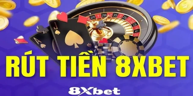 Rút Tiền 8xBet